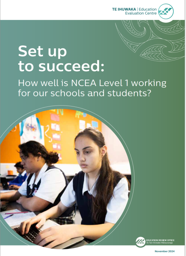 Set up to succeed – How well is NCEA Level 1 working for our schools and students? 
