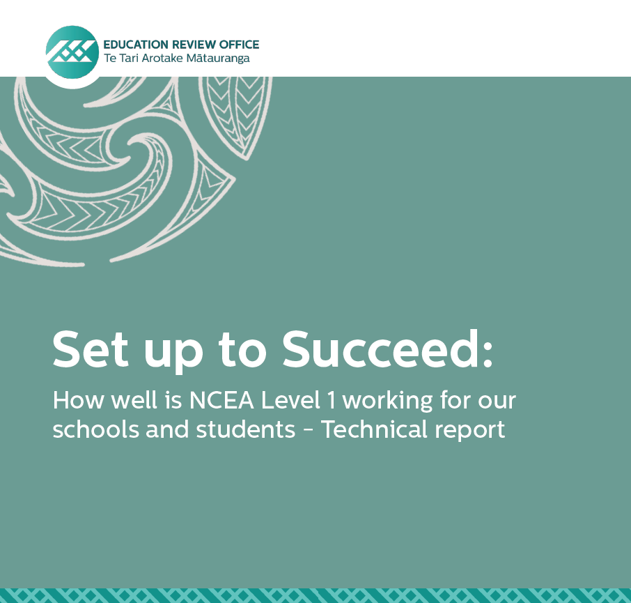 Technical report: How well is NCEA Level 1 working for our schools and students?